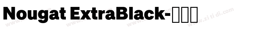 Nougat ExtraBlack字体转换